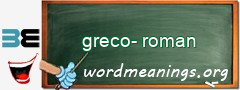 WordMeaning blackboard for greco-roman